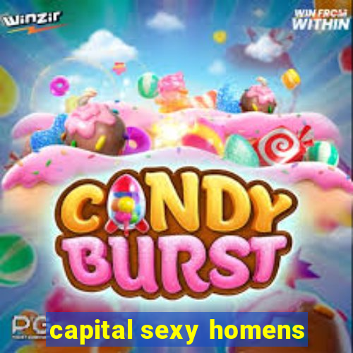 capital sexy homens